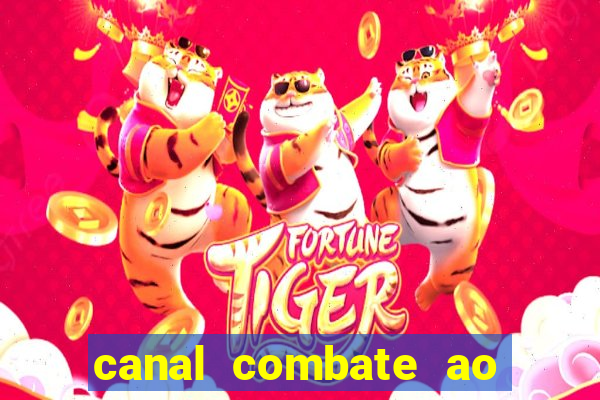 canal combate ao vivo multi canais